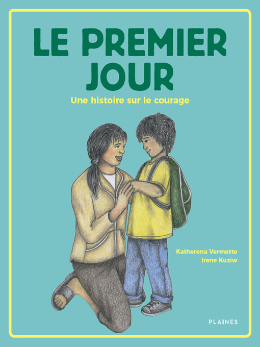 Title details for Le premier jour by Irene Kuziw - Available
